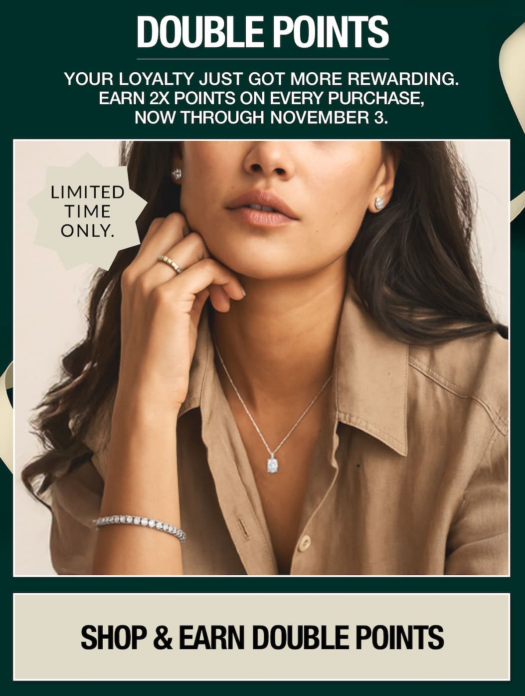 Shop now & earn double points on your purchase.