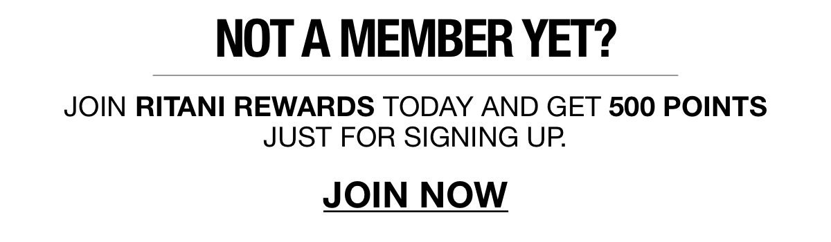 Not a member? Earn 500 points just for signing up. Join now.