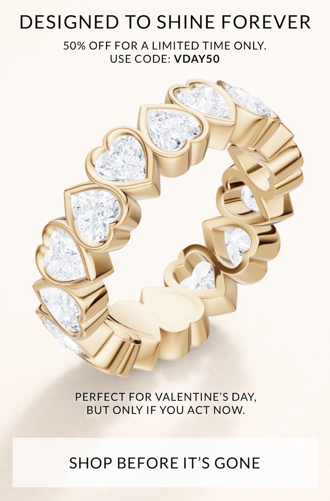 50% off our brand new heart shaped lab-grown diamond eternity ring with code VDAY50
