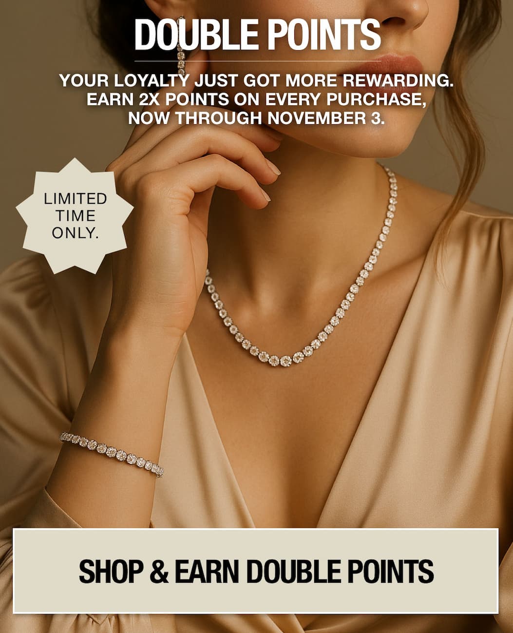 Shop now & earn double points on your purchase.
