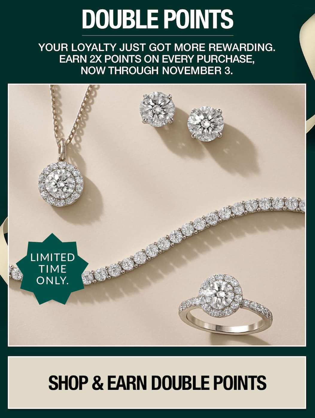 Shop now & earn double points on your purchase.