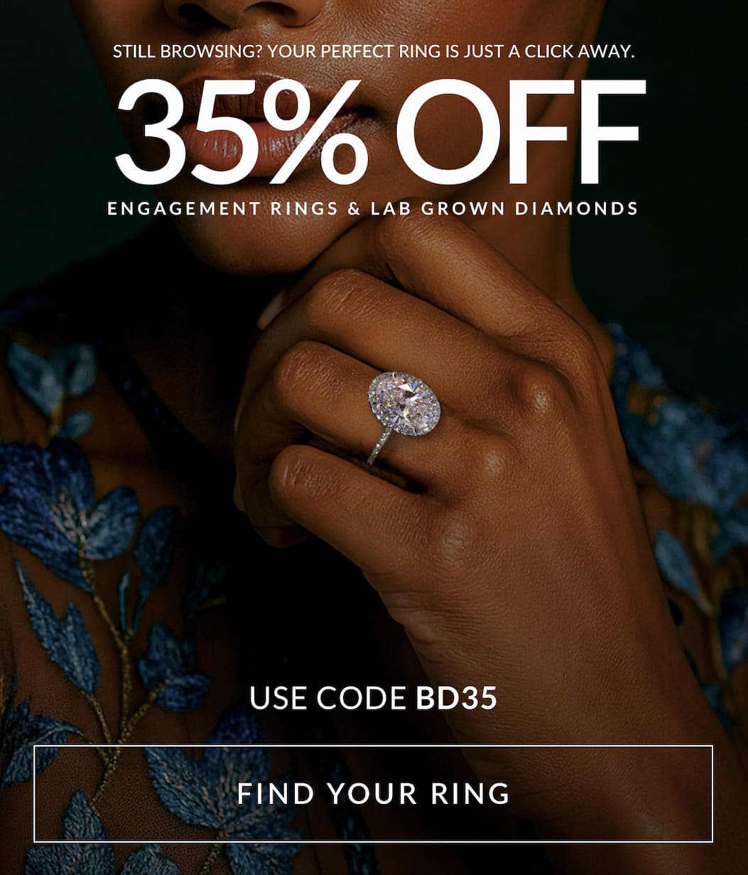 35% off engagement rings & lab grown diamonds with code BD35