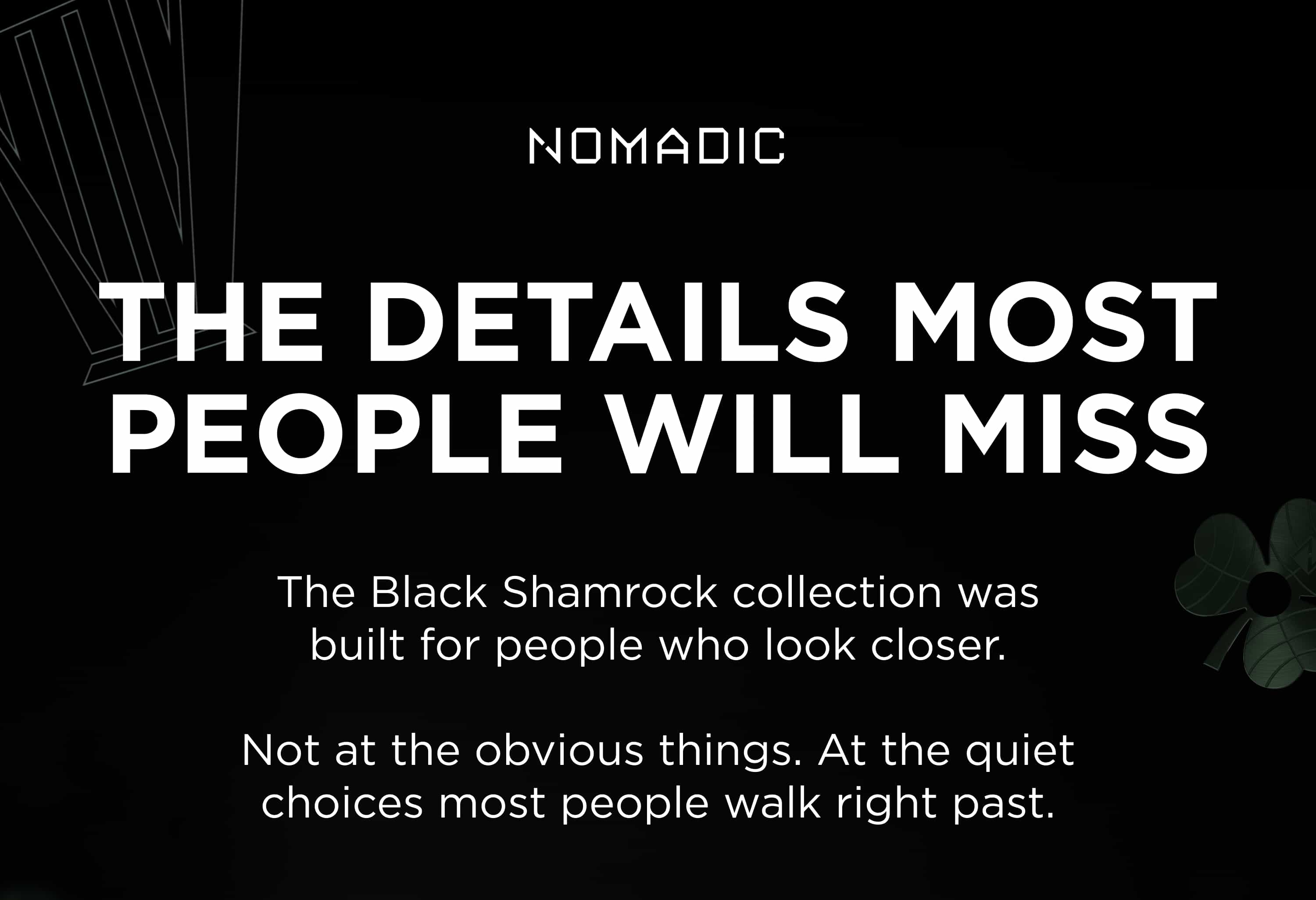 Nomadic Launches Limited Edition Black Shamrock Collection