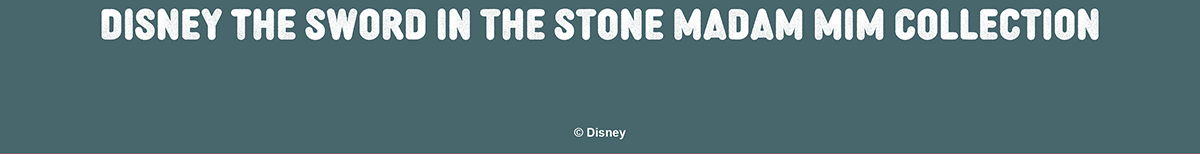 The Sword in the Stone Madam Mim collection