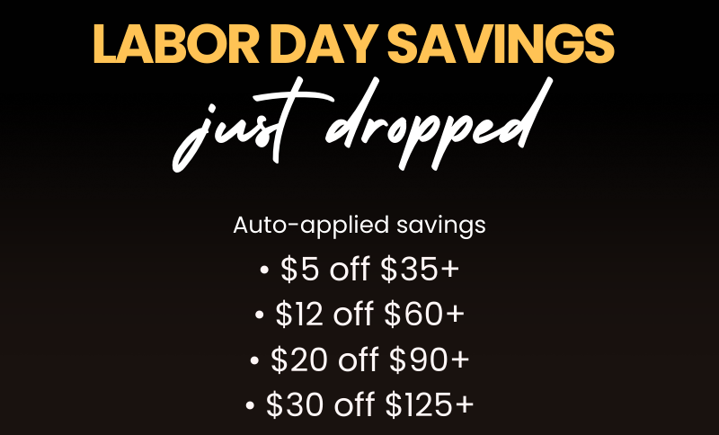 Labor Day savings list: $5 off $35, $12 off $60, $20 off $90, $30 off $125, plus 15% off first subscription with code DORMLIFE15.