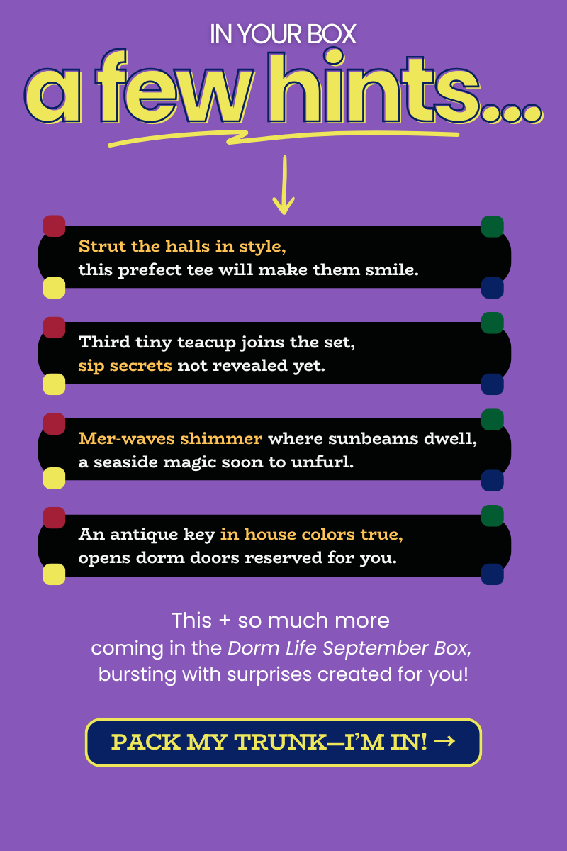 Four poetic hints—prefect tee, third teacup, mer‑wave surprise, house‑color key—plus more to come.