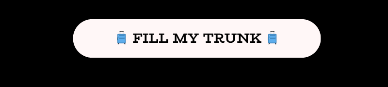 Fill my trunk 