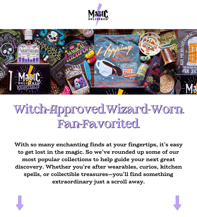 All the magic at your fingertips, organized to make choosing a lot easier! Explore our past boxes and many more