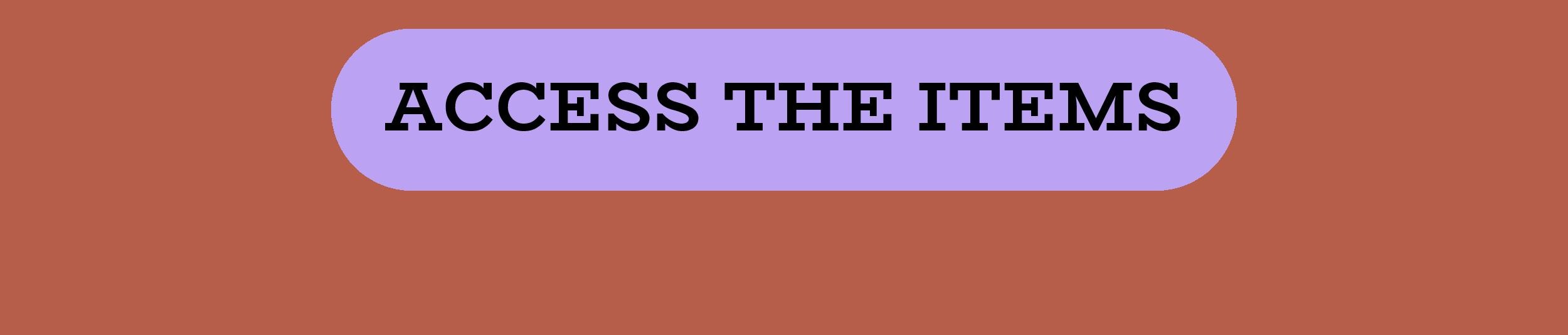 Access these secret items 