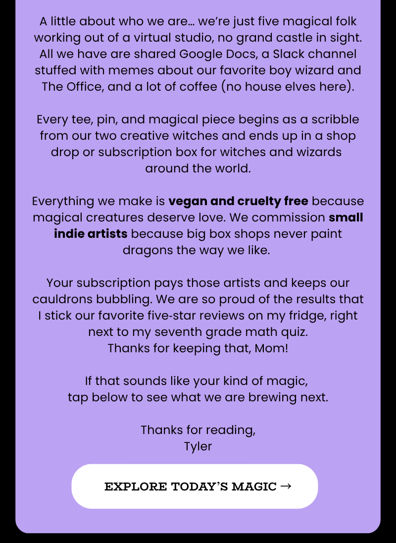 Note from Tyler: small five‑person team, vegan cruelty‑free products, indie artist collaborations, fridge full of five‑star reviews.