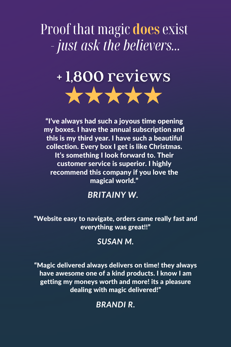 + 1,800 five star reviews from other witches and wizards across the world