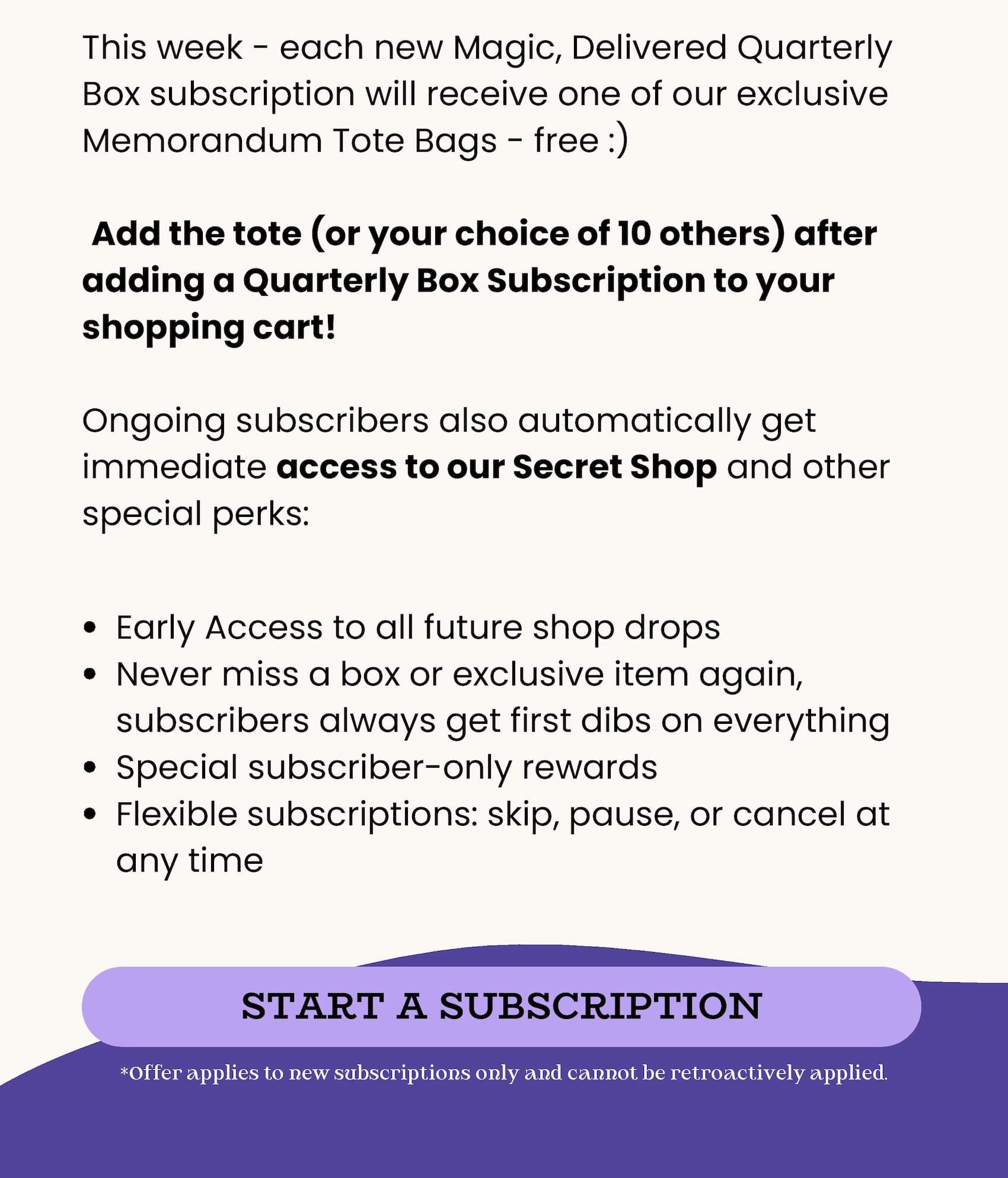 Add our exclusive Memorandum tote for free with any new Quarterly Box subscription