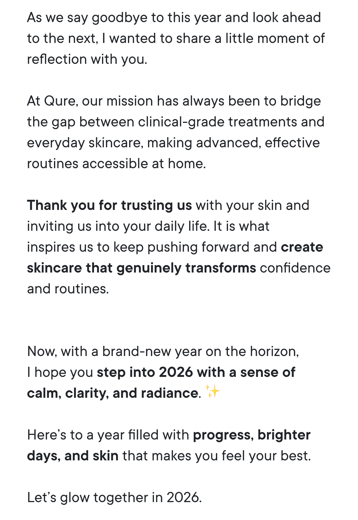 As we say goodbye to this year and look ahead to the next, I wanted to share a little moment of reflection with you.