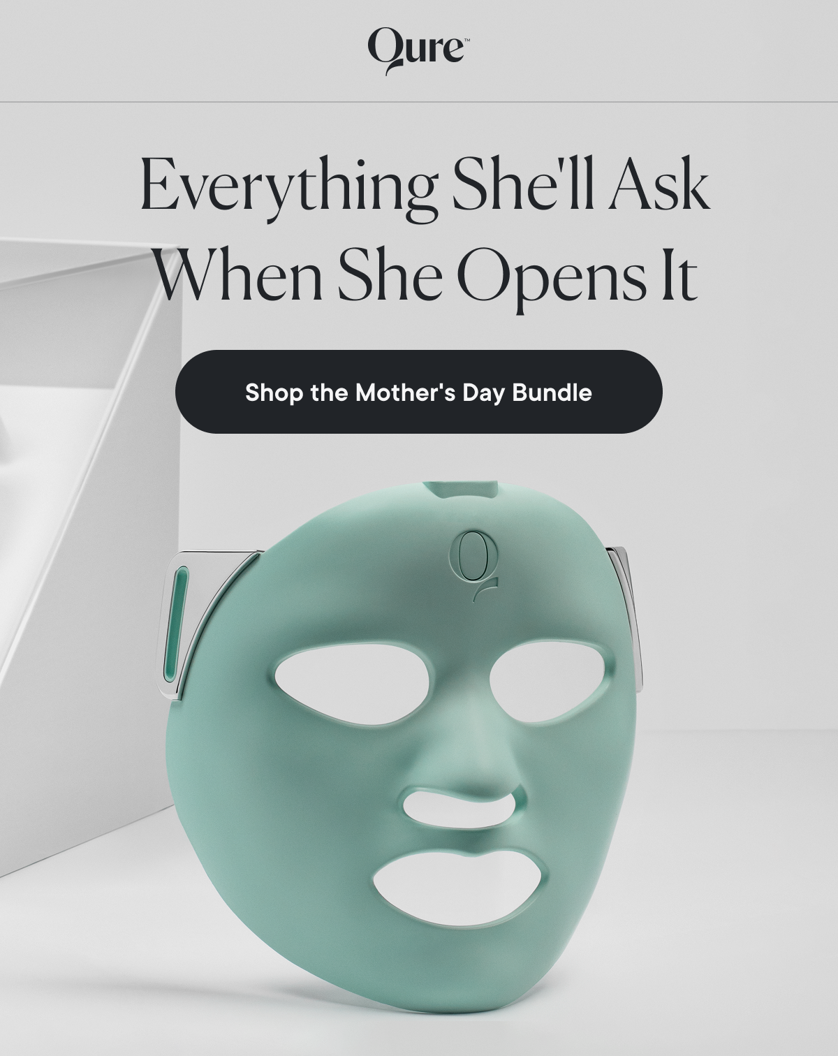 Everything She'll Ask When She Opens It