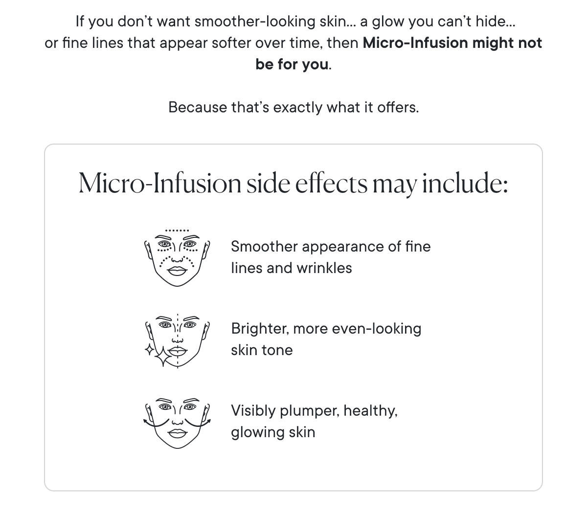 Micro-Infusion side effects may include: