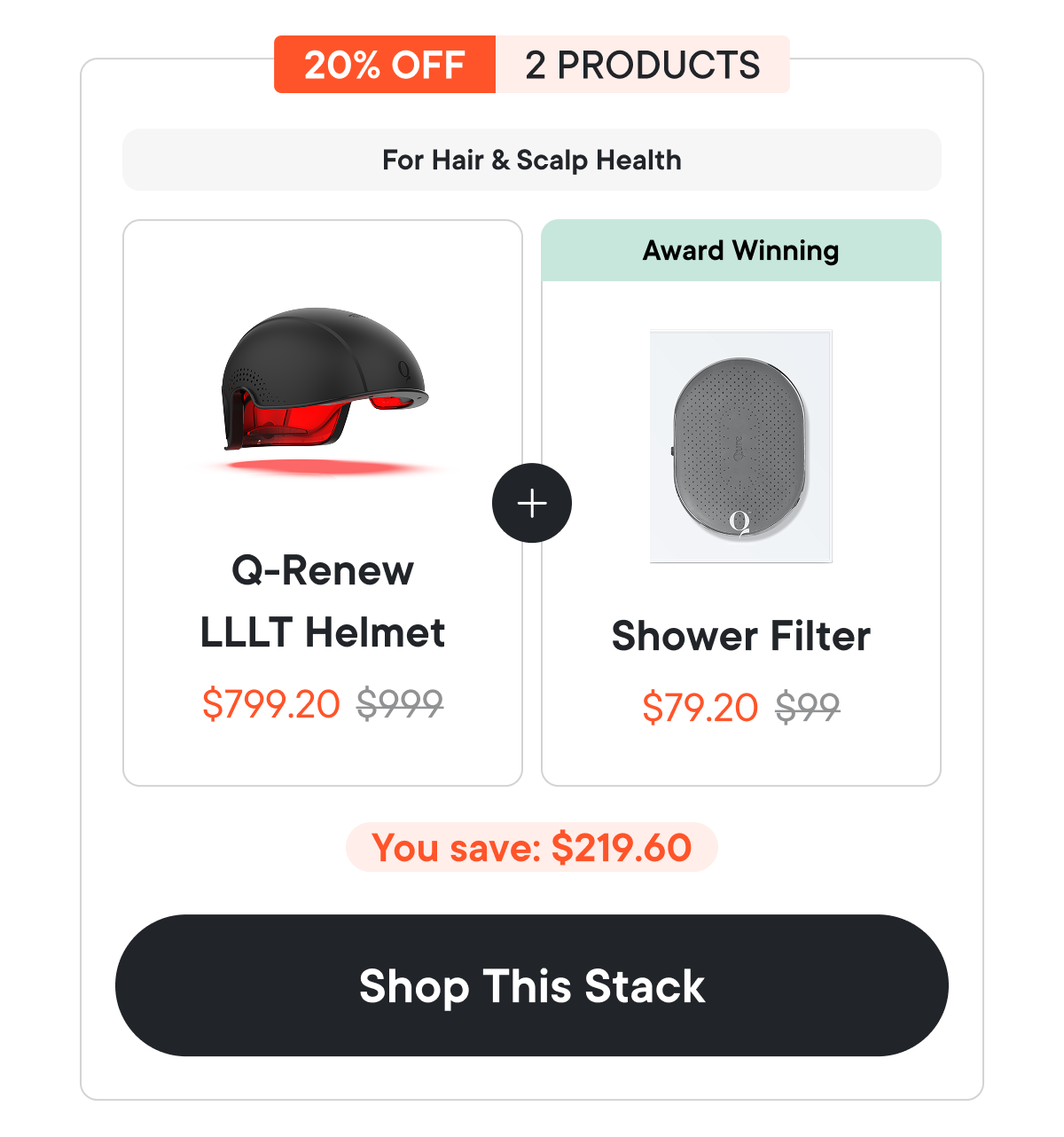 Q-renew LLLT Helmet - $799.20 | Shower Filter - $79.20