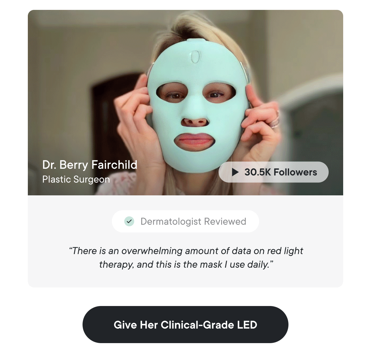 Give Her Clinical-Grade LED
