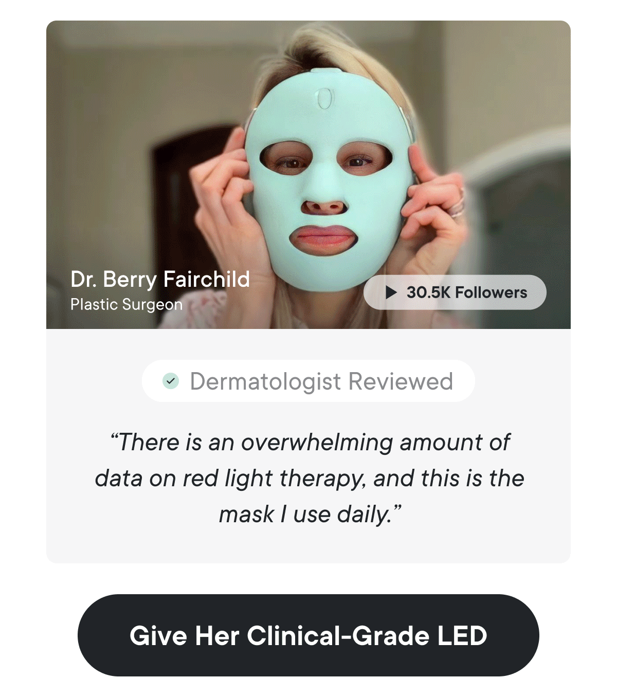 Give Her Clinical-Grade LED