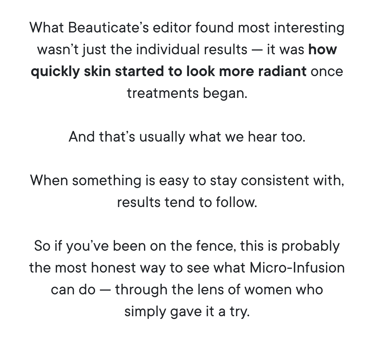 What Beauticate’s editor found most interesting wasn’t just the individual results — it was how quickly skin started to look more radiant once treatments began.