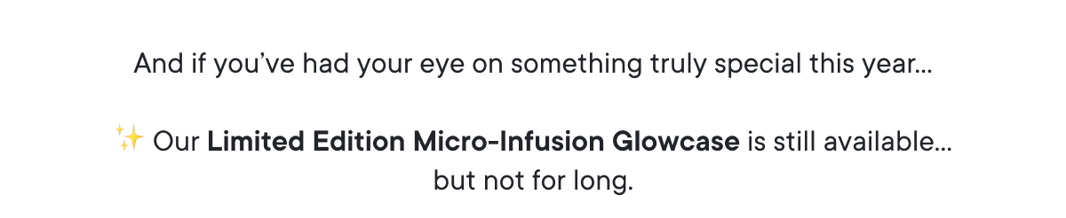 And if you’ve had your eye on something truly special this year…