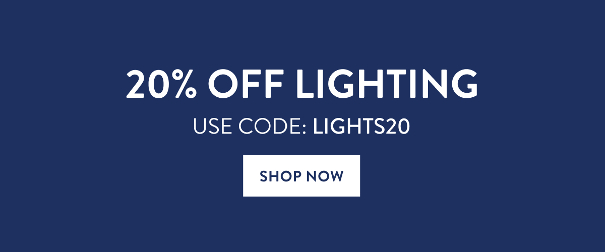 Shop 20% OFF Lighting