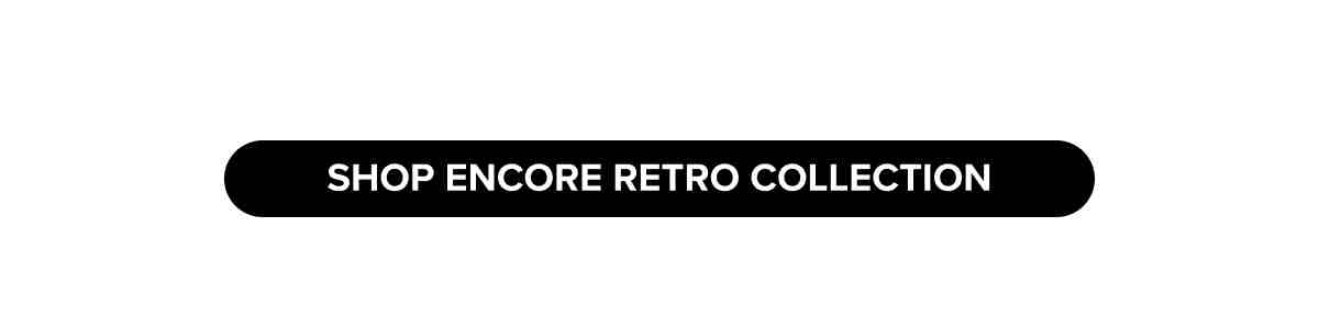 Shop Encore Retro Collection