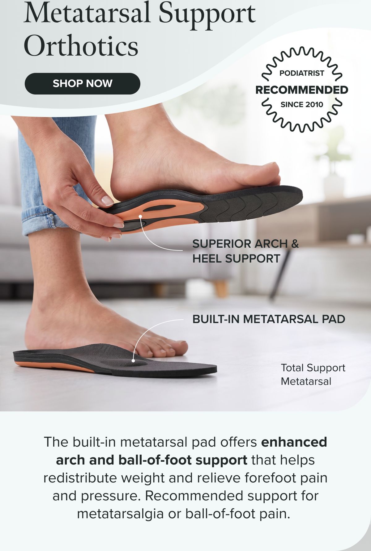 Metatarsal Support Orthotics