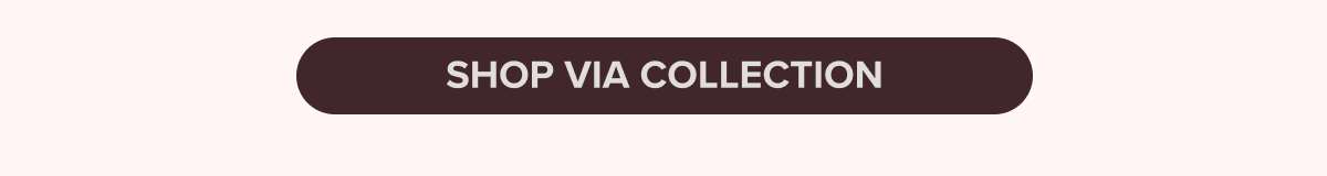 Shop Via Collection