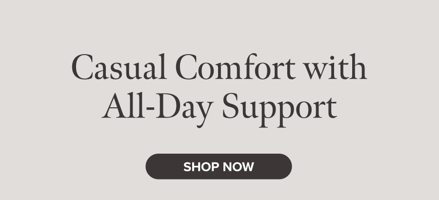 Casula Comfort with All-Day Support