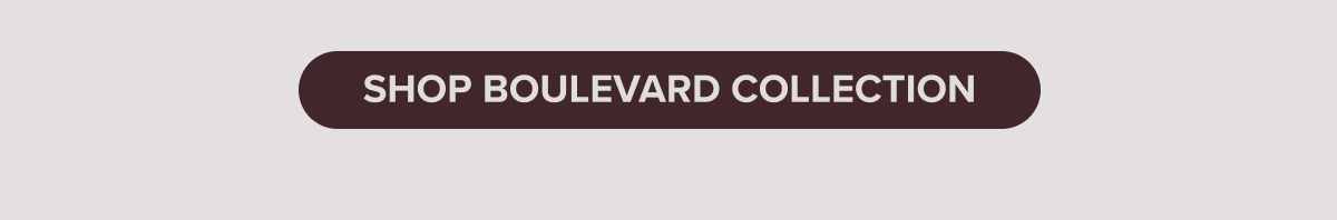Shop Boulevard Collection