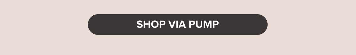 Shop Via Pump