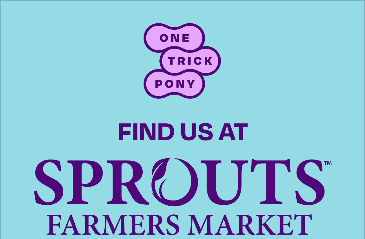 Find us at Sprouts
