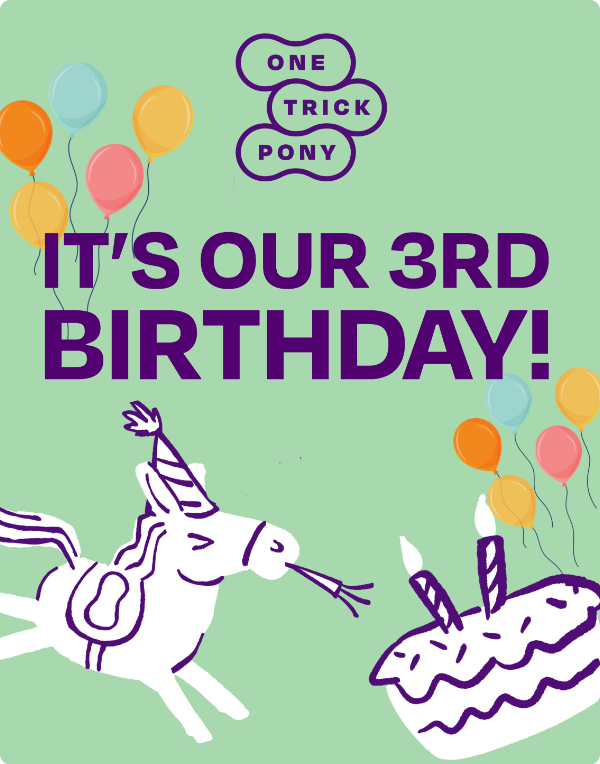 It's Our Third Birthday
