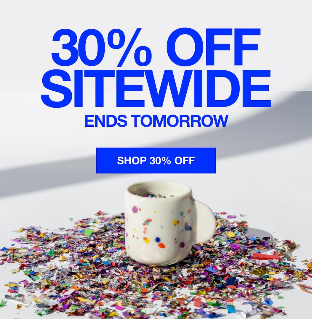 30% Off Sitewide Ends Tomorrow