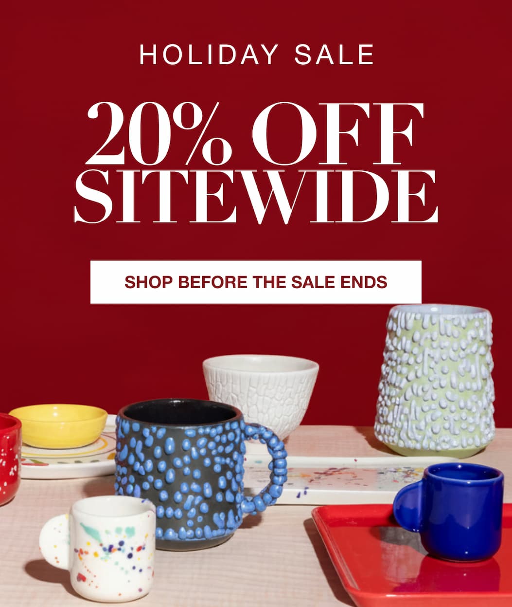 Holiday Sale 20% Off Sitewide