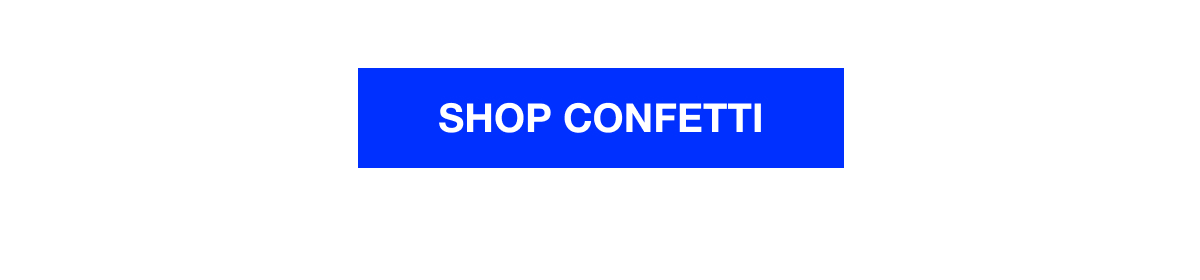Shop Confetti