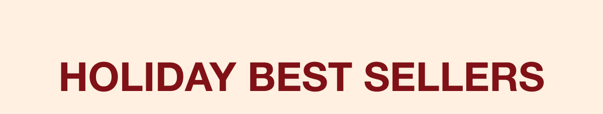 Holiday Best Sellers
