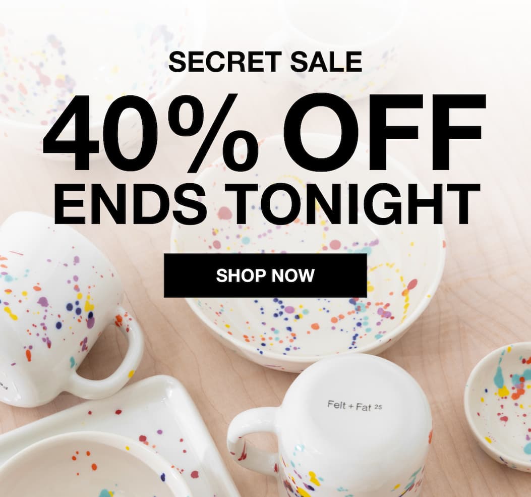 Secret Sale 40% Off Ends Tonight
