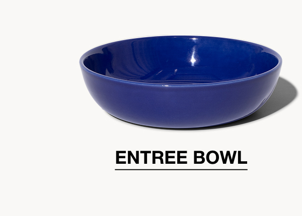 Entree Bowl