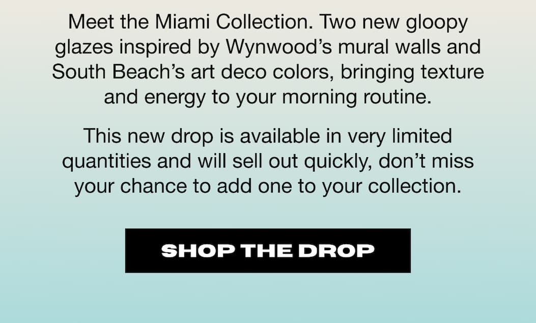 Introducing The Miami Collection