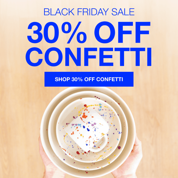 Black Friday Sale 30% Off Confetti