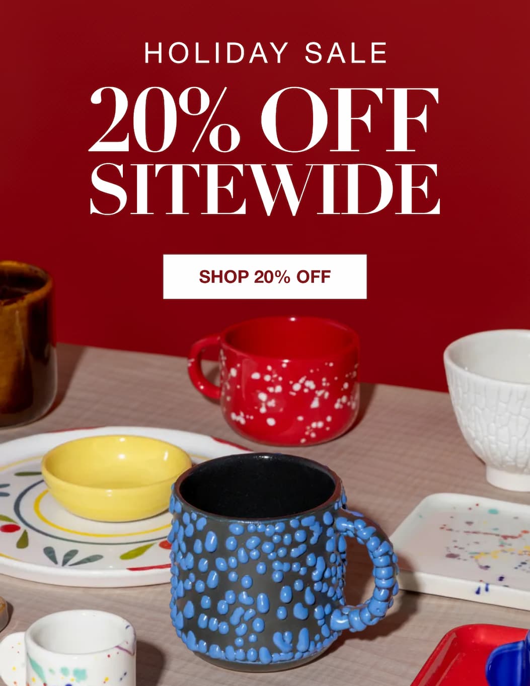 Holiday Sale 20% Off Sitewide