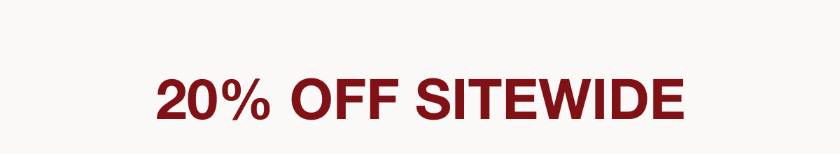 20% Off Sitewide