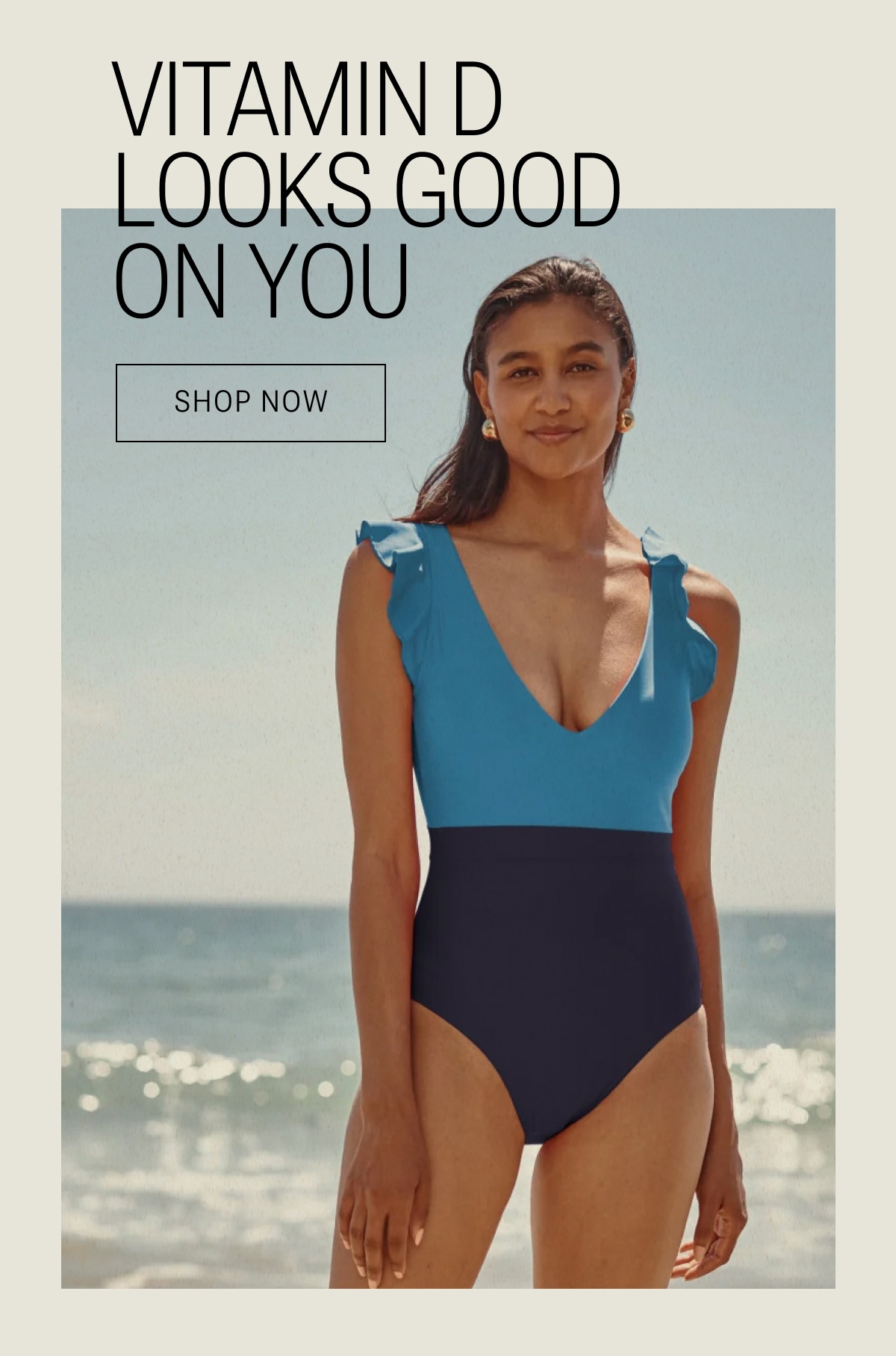 Vitamin D looks good on you