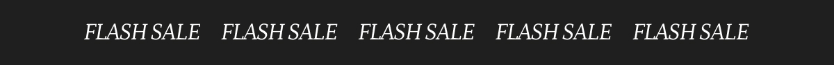 FLASH SALE