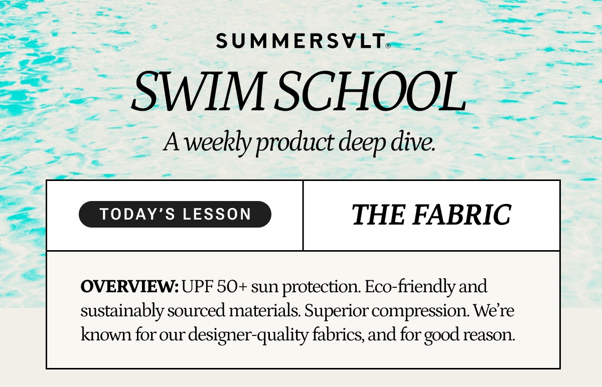 Summersalt Swim School: The fabric.
