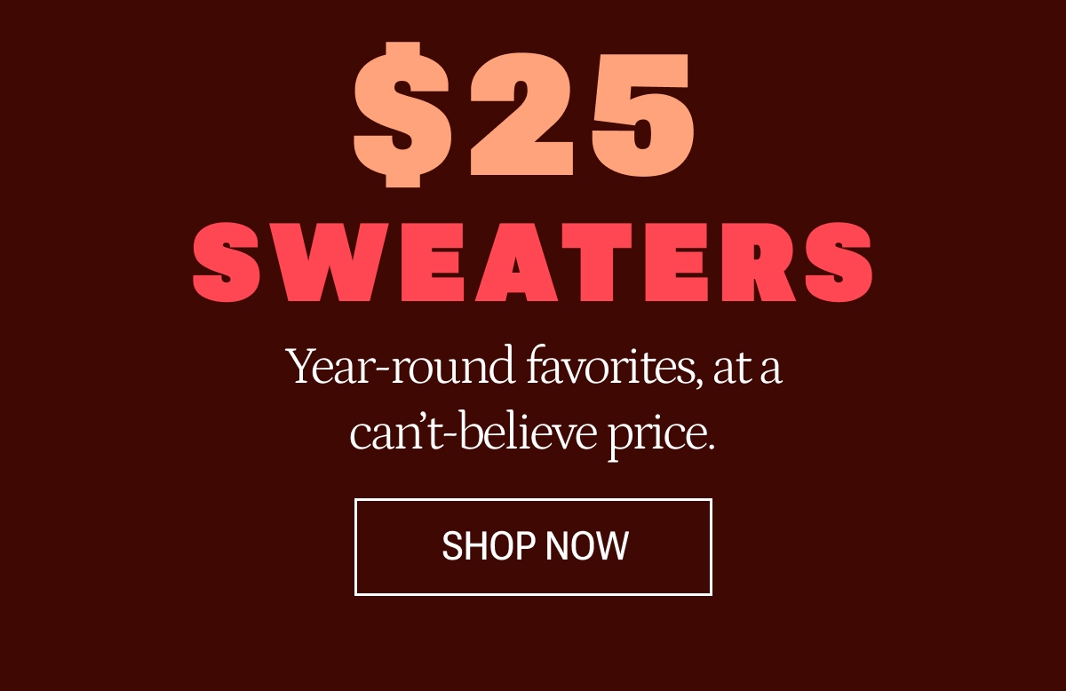 $25 Sweater Doorbuster