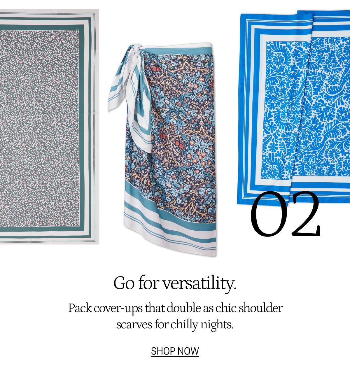 Go for versatility