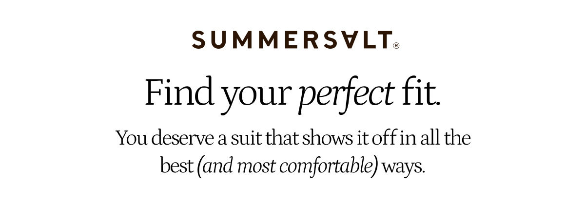 Find your perfect fit