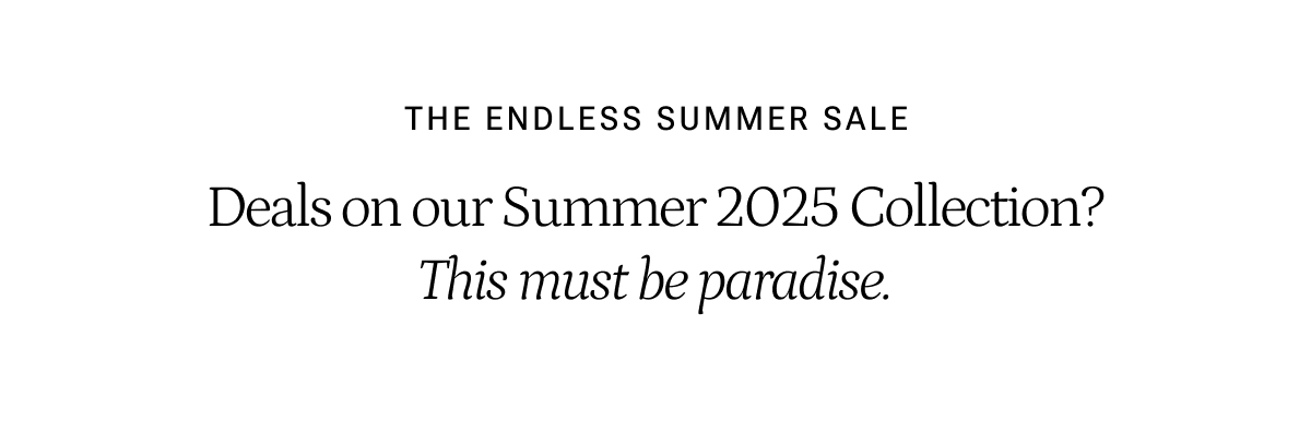 Endless Summer Sale
